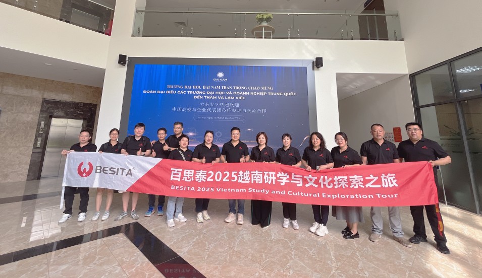 百思泰BESITA|2025越南研学：从人才培养到行业发展